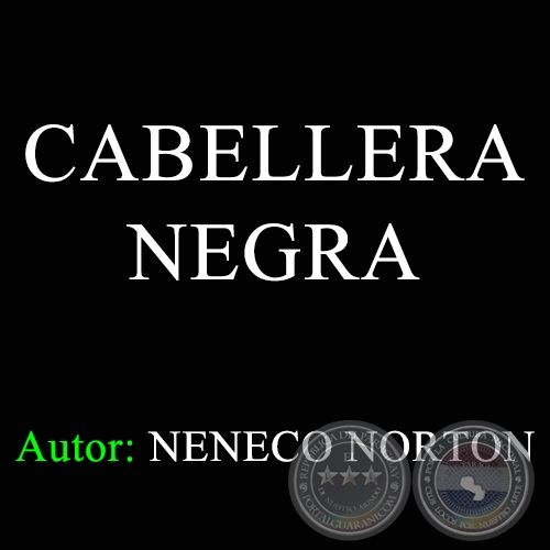 CABALLERA NEGRA - Autor: NENECO NORTON